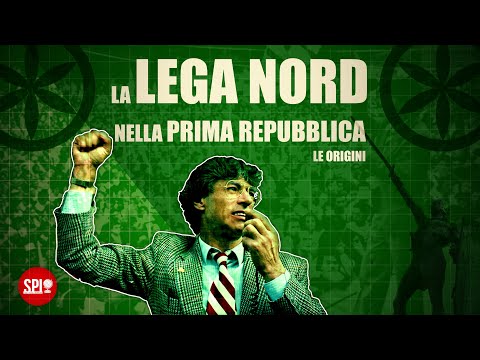 La Lega Nord nella Prima Repubblica. Le origini - EP.1