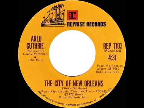 1972 HITS ARCHIVE: The City Of New Orleans - Arlo Guthrie (stereo 45)