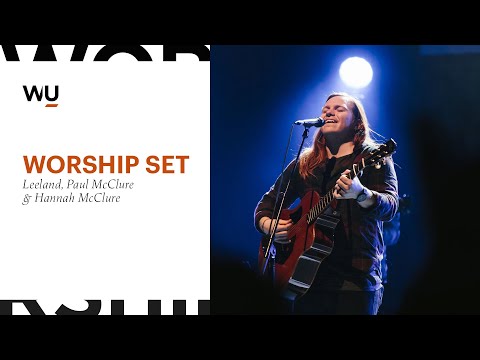 Leeland, Paul McClure & Hannah McClure | Worship Set