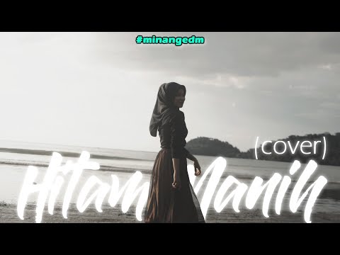 UA x Novela Lativa - HITAM MANIH (COVER) Minang EDM