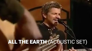 Paul Baloche - &quot;All The Earth&quot; - Acoustic Set