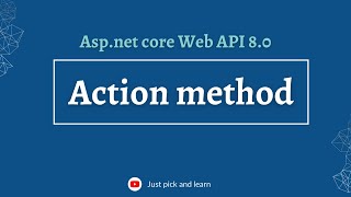 Download the video "Action method in Asp.net Core Web API | Asp.net core Web API tutorial |  | Asp.net core Web API 8.0"