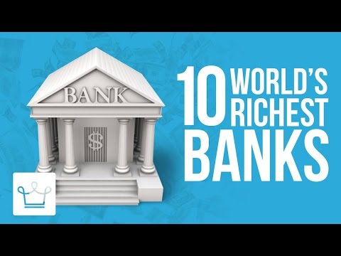 Top 10 Richest Banks In The World