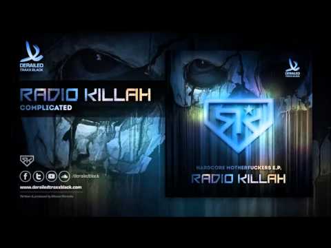 Radio Killah - Complicated [Derailed Traxx Black]