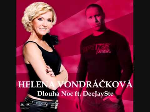 DeeJaySte ft  Helena Vondráčková   Dlouha Noc remix