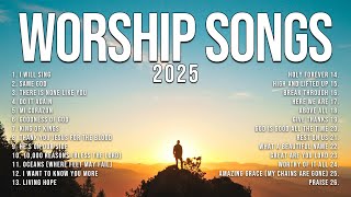 Download lagu Top Worship Songs 2025 | Best Christian Praise & Worship Nonstop Playlist mp3