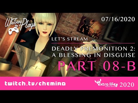 Whitney Plays Extra Life 2020 - Let's Stream Deadly Premonition 2 (Switch) (PART 08-B)
