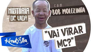 História de Vida com Bob Molezinha – ”Tinha vergonha de ir estudar” – #PlayDeVerdade