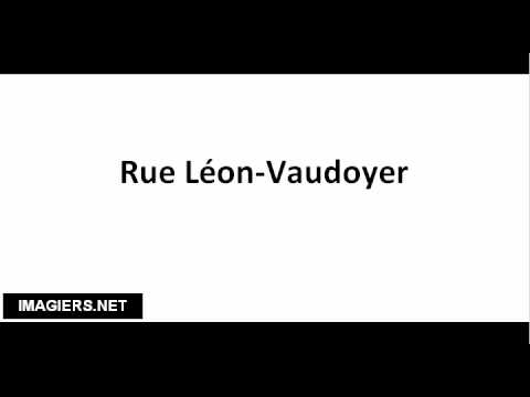 How to pronounce Rue Léon Vaudoyer