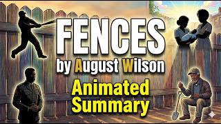 Animated summary of Fences by August Wilson