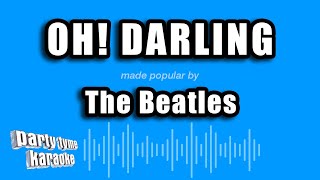 The Beatles - Oh! Darling (Karaoke Version)