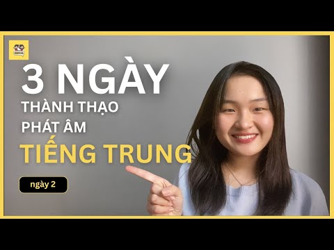 3 Ngày thành thạo phát âm tiếng trung (Ngày 2)