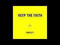 Keep the Faith - Marley