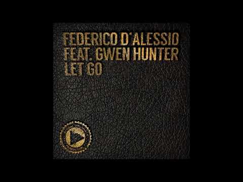 Federico D'Alessio feat Gwen Hunter - Let Go (FrenzyDreamz RetroLove Vocal Mix)