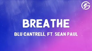 Breathe - Blu Cantrell, ft. Sean Paul (Lyrics)