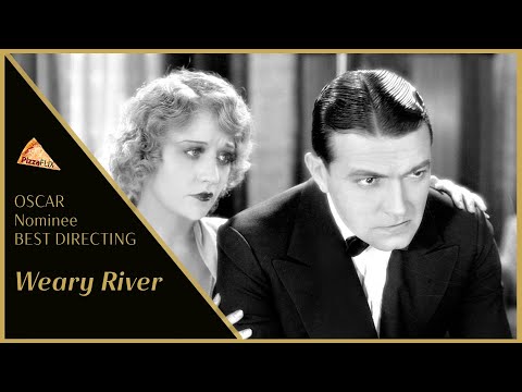 Weary River (1929) RICHARD BARTHELMESS🍕 BETTY COMPSON🍕 PRE-CODE GANGSTER CLASSIC