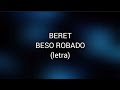 Beso robado - Beret (letra)