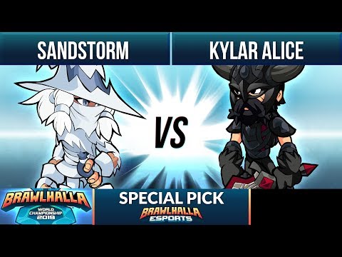 Sandstorm vs Kylar Alice - Special Pick - Brawlhalla World Championship 2019 1v1