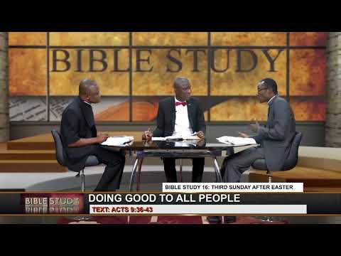 CoN Bible - Study 16 : APRIL 22, 2018 [DOING GOOD TO ALL PEOPLE].