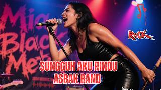 Download lagu Asbak Band - Sungguh Aku Rindu 🤘🔥 Black Metal Cover MIA🎸🖤 ROCK VERSI CADAS 😈🎧  Viral  2026 mp3