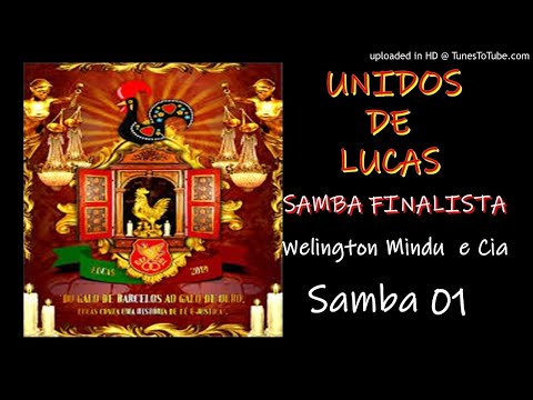 UNIDOS DE LUCAS 2019 - SAMBA FINALISTA 1/3 -  WELINGTON MINDU e Cia (SAMBA 1)