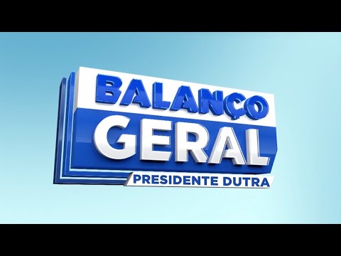 PROGRAMA BALANÇO GERAL DA TV CIDADE PRESIDENTE DUTRA - MA CANAL 7 / 23-09-2025