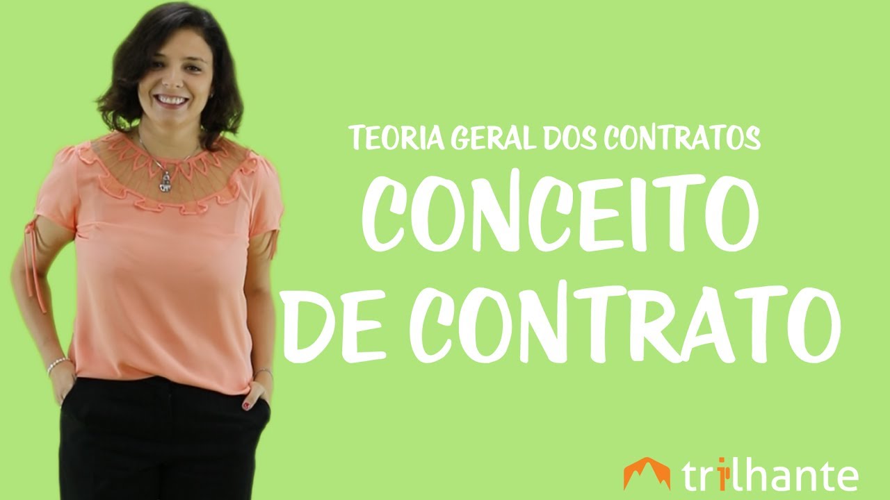 Teoria Geral dos Contratos - Conceito de Contrato