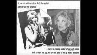 Dusty Springfield Long Lost Interview (Gay News 1978)
