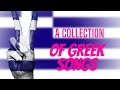 The Best Collection Of Greek Songs 2023