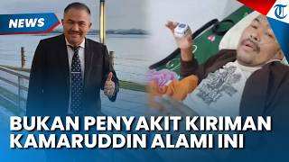 Bukan Penyakit Kiriman, Kamaruddin Simanjuntak Jatuh Sakit hingga Harus Pakai Selang Oksigen