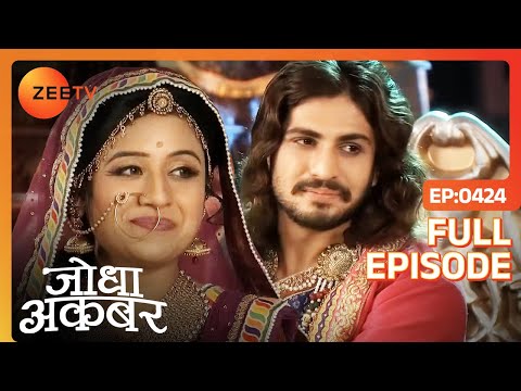 Jodha-Akbar में होगा एक दिलचस्प मुकाबला | Jodha Akbar | Full Episode 424 | Zee TV