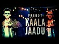 Kaala Jaadu Kartik Aryan Kala Jadu Kartik Aryan Kala Jadu Freddy Song Kartik Aryan New Song 2022