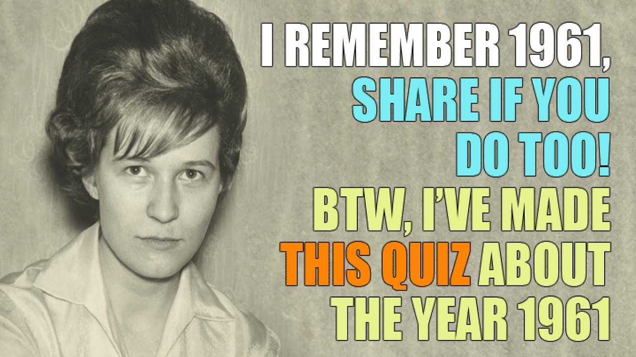 Quiz : The Year 1961