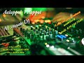 💕Aalappol Velappol Echo Mix Effects Song Old Love Song Aj.Arun Echo Dj Studio Mix No.1 Audio Mixer 💋