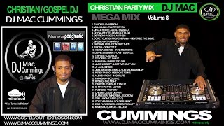 DJ MAC CUMMINGS CHRISTIAN PARTY MEGA MIX