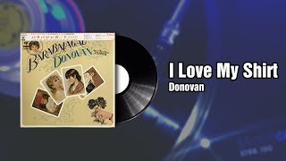 I Love My Shirt - Donovan (1969)