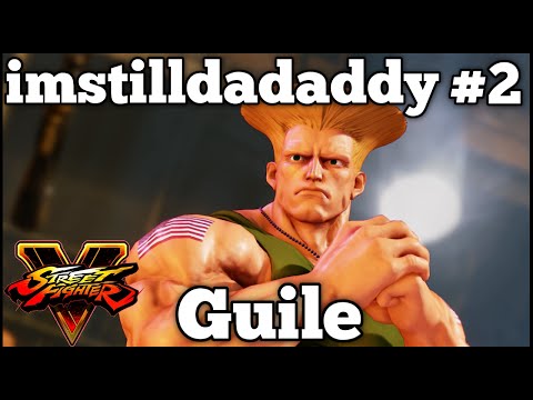 imstilldadaddy (Guile) #2 ✪ Street Fighter V ✪ PC - 1440p - 60fps!