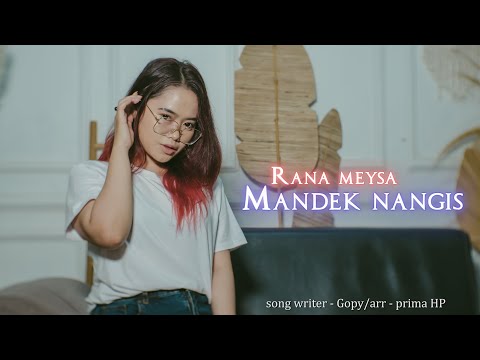 Rana Meysa - Mandek Nangis (Official Music Video)