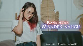 Download lagu Rana Meysa - Mandek Nangis mp3