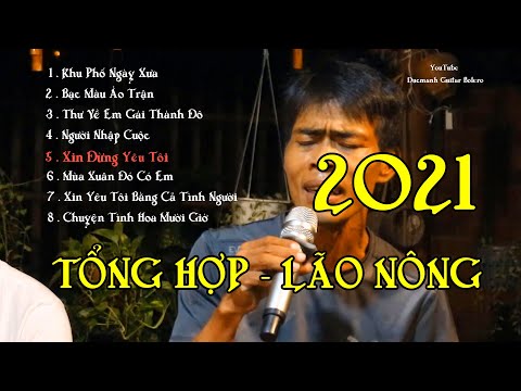 TỔNG HỢP | Lão Nông Bolero Cần Thơ  2021| Bỏ Quê Lên Thành chạy Grap |  Guitar Bolero Mái Lá