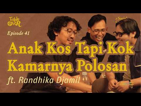 Kosanmu Itu Kosan Kita Bersama ft. Randhika Djamil | #TerlaluOver - Eps 41