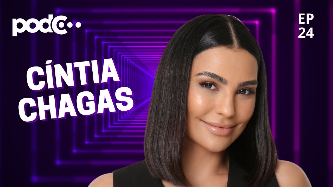 CÍNTIA CHAGAS - PODC EP24 #PODCAST #CORTES #CELSOPORTIOLLI
