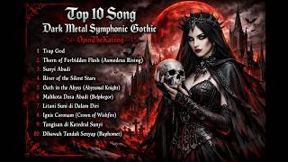 Download lagu TOP 10 Dark Metal Symphonic Gothic Songs-Epic Dark Choir & Abyssal Atmosphere–OpinTheKatong  mp3