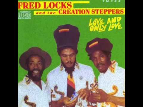 Fred Locks and The Creation Steppers - 
