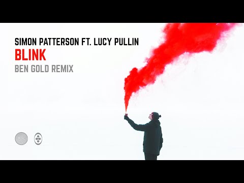 Simon Patterson ft Lucy Pullin - Blink (Ben Gold Remix)