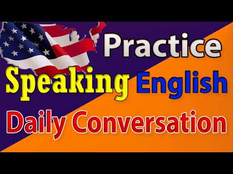 Speaking English Practice Conversation | Daily English Conversation 115 | Listening and Speaking