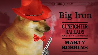 &quot;BIG IRON&quot; a cinematic doge music video