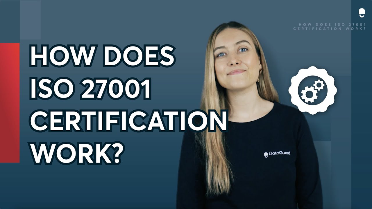 How does ISO 27001 CERTIFICATION work?