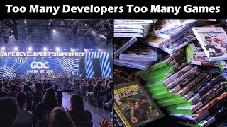 Too Many Developers Too Many Games