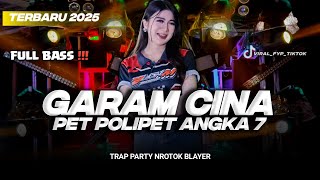 Download lagu DJ GARAM CINA‼️PET POLIPET ANGKA 7‼️NROTOK BAS BLAYER‼️ mp3